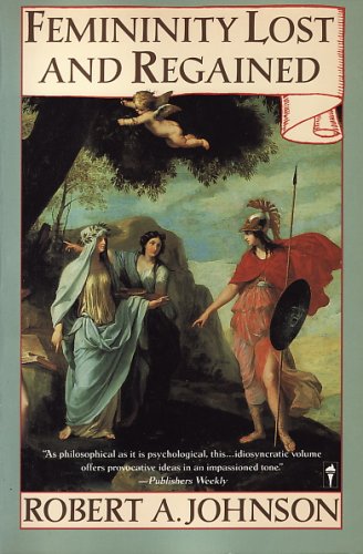 Femininity Lost and Regained