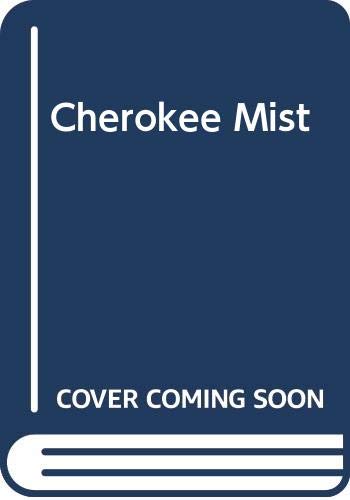 Cherokee Mist