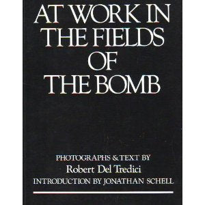 At Work in the Fields of the Bomb