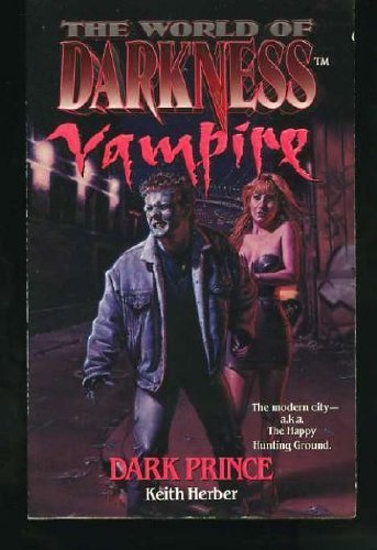 Dark Prince (The World of Darkness : Vampire)