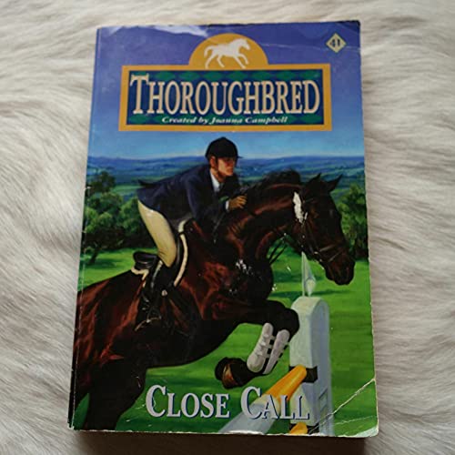 Close Call (Thoroughbred Series #41)