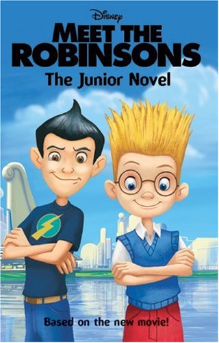 Meet the Robinsons: The Junior Novel