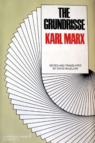 The Grundrisse.