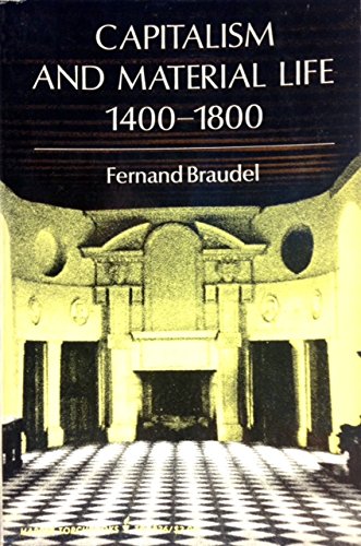 Capitalism & Material Life, 1400-1800 (Harper Torchbooks,)