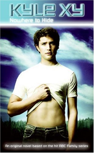 Kyle XY: Nowhere to Hide (Kyle Xy, 1)