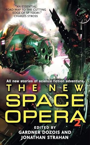 The New Space Opera 2: All-new stories of science fiction adventure