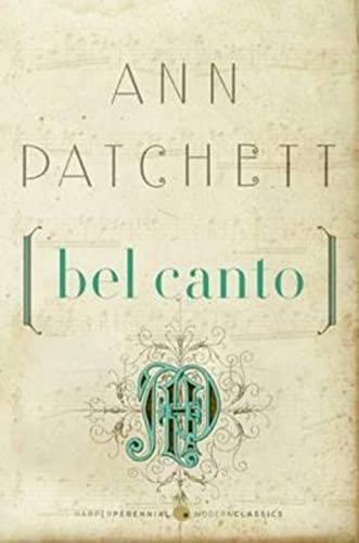 Bel Canto: A Novel (Harper Perennial Deluxe Editions)
