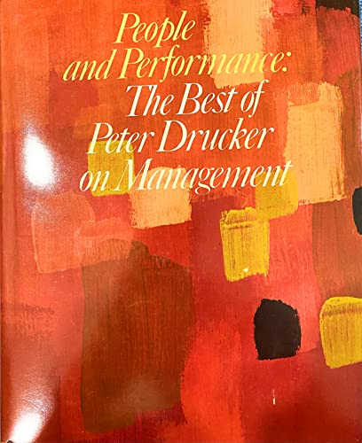 People and Performance: The Best of Peter Drucker on Management