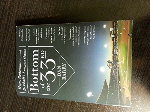 Bottom of the 33rd: Hope, Redemption, and Baseball's Longest Game