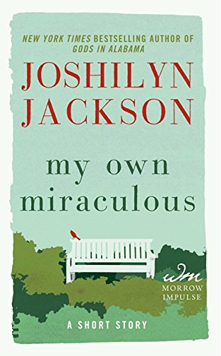 My Own Miraculous: A Short Story