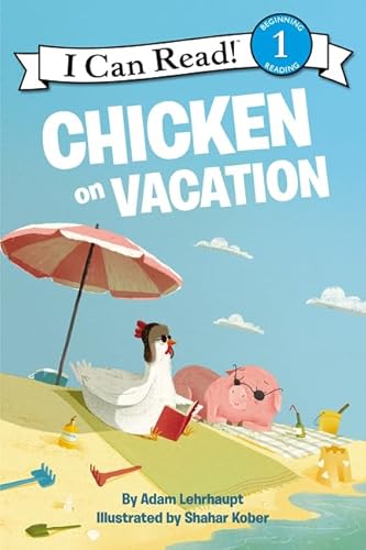 Chicken on Vacation (I Can Read Level 1)