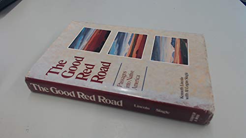 The Good Red Road : Passages into Native America