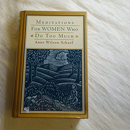 Meditations for Women Who Do Too Much