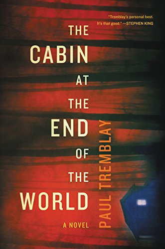 The Cabin at the End of the World: A Great Fall or Halloween Read
