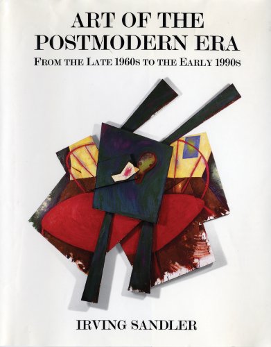 Art Of The Postmodern Era: From The Late 1960s To The Early 1990s