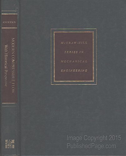 Modern compressible flow: With historical perspective (McGraw-Hill series in mechanical engineering)