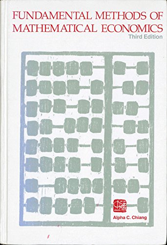 Fundamental Methods of Mathematical Economics, 3rd Edition