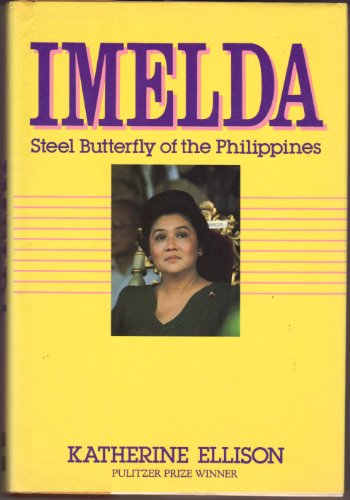 Imelda, Steel Butterfly of the Philippines