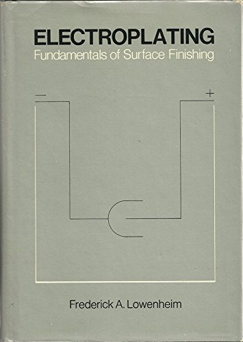 Electroplating: Fundamentals of Surface Finishing