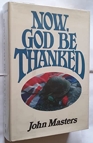 Now, God Be Thanked: A Novel (His Loss of Eden)