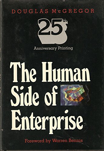 The Human Side of Enterprise: 25th Anniversary Printing