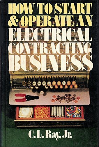 How to Start and Operate an Electrical Contracting Business