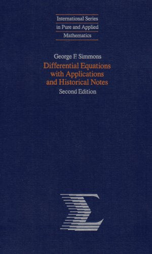 Differential Equations with Applications and Historical Notes, 2nd Edition