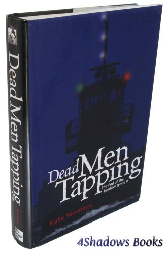 Dead Men Tapping : The End of the Heather Lynn II