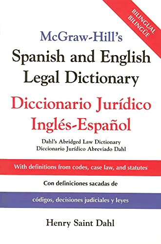 McGraw-Hill's Spanish and English Legal Dictionary : Diccionario Juridico Ingles-Espanol