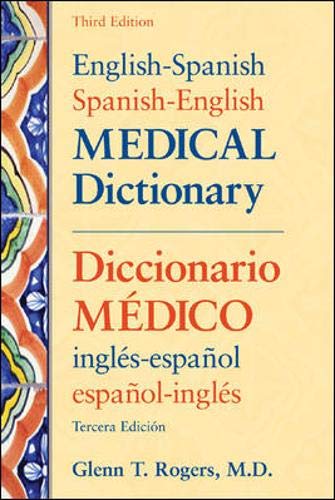 English-Spanish/Spanish-English Medical Dictionary, Third Edition (English and Spanish Edition)