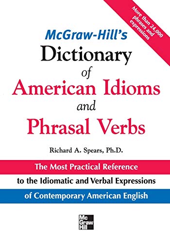 McGraw-Hill's Dictionary of American Idioms and Phrasal Verbs