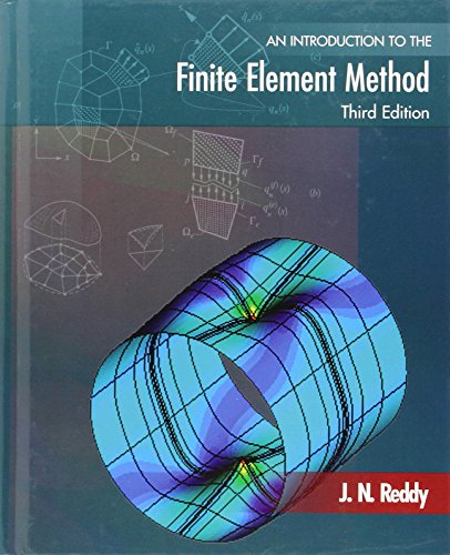 An Introduction to the Finite Element Method (McGraw-Hill Mechanical Engineering)