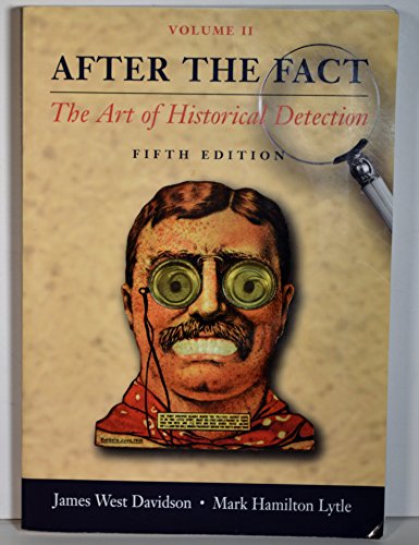 After the Fact: The Art of Historical Detection, Vol. 2, 5th Edition