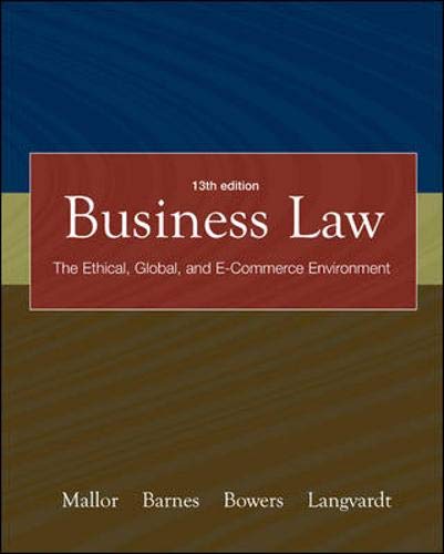 Business Law: The Ethical, Global, and E-commerce Environment, 13th Edition