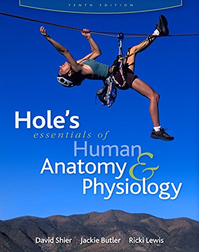 Hole's Essentials of Human Anatomy & Physiology