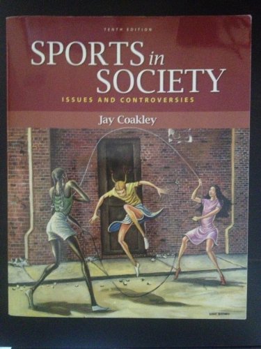 Sports in Society: Issues and Controversies