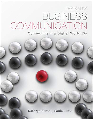 Lesikar's Business Communication: Connecting in a Digital World