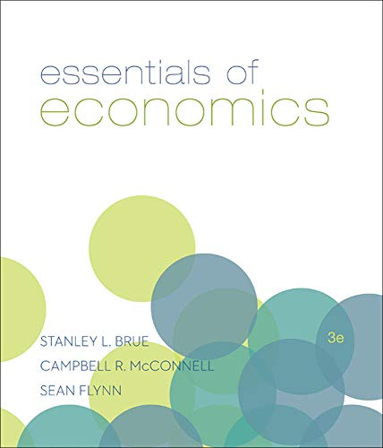 Essentials of Economics, 3rd Edition (The McGraw-Hill Series in Economics)