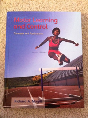 Motor Learning and Control: Concepts and Applications