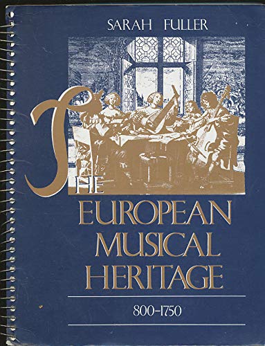 The European Musical Heritage 800-1750