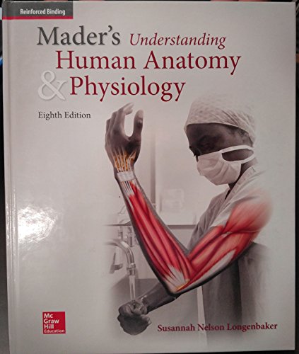 Mader's Understanding Human Anatomy & Physiology, 8th ed. (Reinforced Binding)