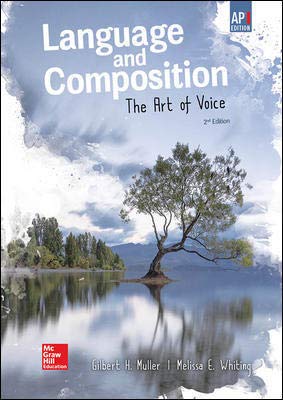 Muller, Language and Composition: The Art of Voice, 2019, 2e, (AP Ed), Student Edition (A/P ENGLISH LITERATURE)