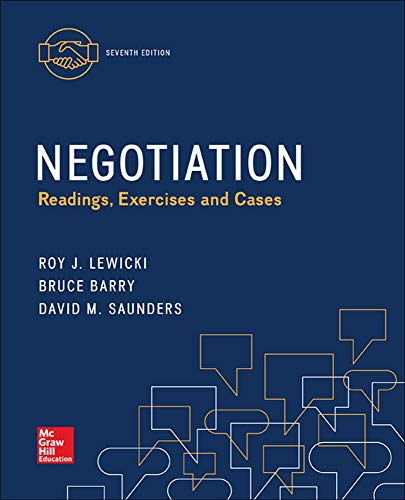 Negotiation: Readings, Exercises and Cases