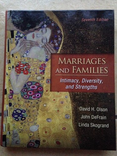 Marriages and Families: Intimacy, Diversity, and Strengths