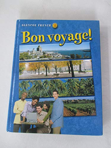 Bon voyage! Level 3, Student Edition (GLENCOE FRENCH)