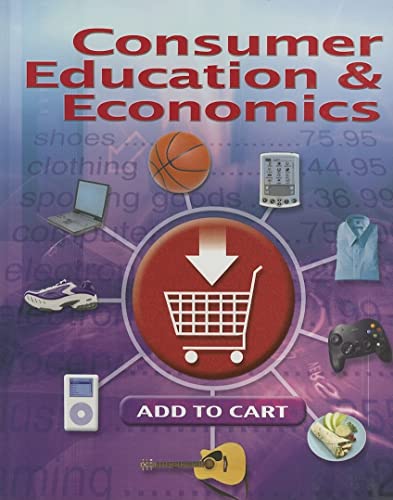 Consumer Education And Economics, Student Edition