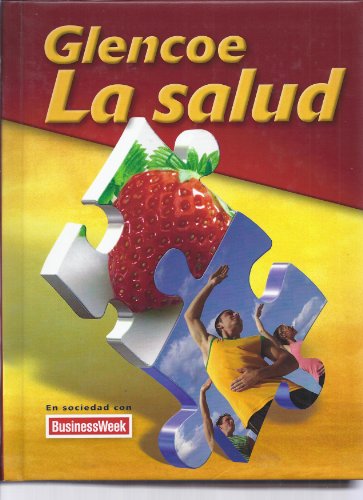 Glencoe Health, La Salud, Student Edition (Spanish Edition)
