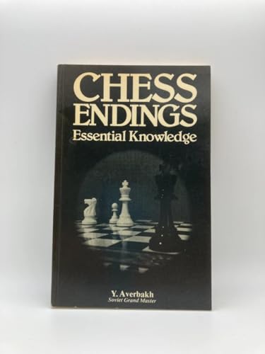 Chess Endings Essential Knowledge
