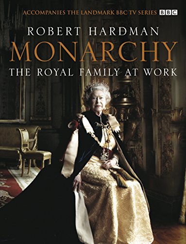 Monarchy : The Royal Family at Work