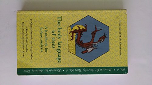 Body Language of Trees: A Handbook for Failure Analysis